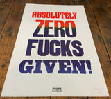 Zero Fucks Given!