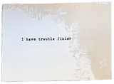 Trouble Finishing Canvas